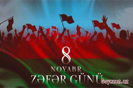 8 Noyabr - Azərbaycan xalqının yaddaşına əbədi həkk olundu